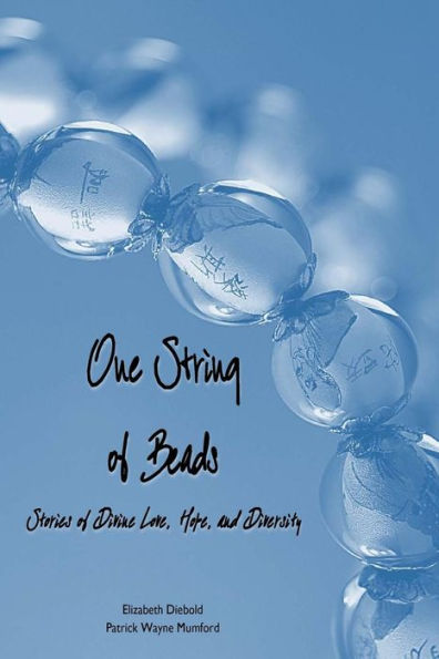 One String of Beads: Stories of Divine Love, Hope, and Diversity