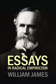 Title: Essays In Radical Empiricism, Author: William James