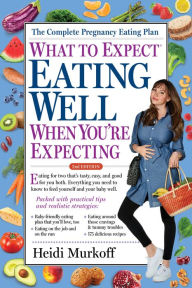 Free audiobook downloads to cd What to Expect: Eating Well When You're Expecting, 2nd Edition PDF MOBI PDB 9781523501397 (English Edition) by Heidi Murkoff