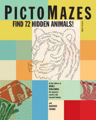 Title: PictoMazes: Find 72 Hidden Animals!, Author: Nikoli Publishing