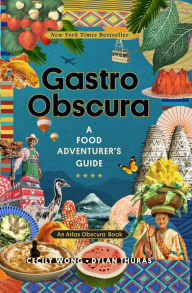 Free e-book downloads Gastro Obscura: A Food Adventurer's Guide by 