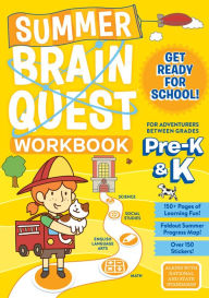 Title: Summer Brain Quest: Between Grades Pre-K & K, Author: Workman Publishing