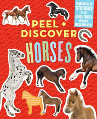 Title: Peel + Discover: Horses, Author: Workman Publishing