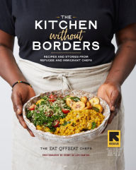 Free e book to download The Kitchen without Borders: Recipes and Stories from Refugee and Immigrant Chefs in English