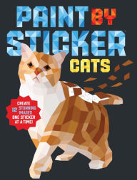 Title: Paint by Sticker: Cats (Paint by Sticker Series), Author: Workman Publishing