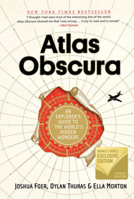 Atlas Obscura An Explorers Guide To The Worlds Hidden Wonders Bn Exclusive Editionbn Exclusive - 