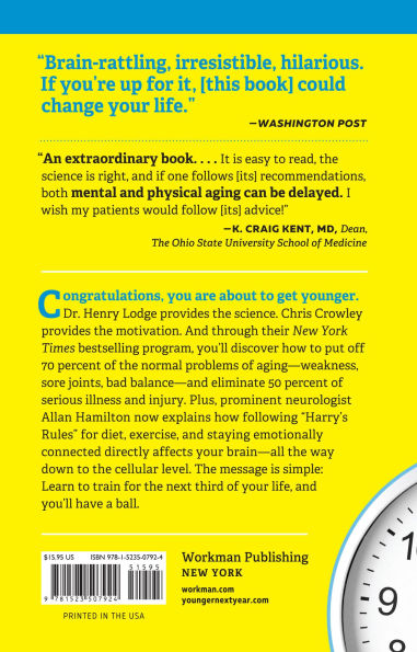 Younger Next Year: Live Strong, Fit, Sexy, and Smart-Until You're 80 and Beyond