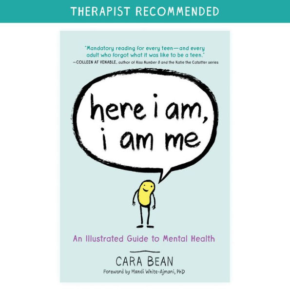Here I Am, Am Me: An Illustrated Guide to Mental Health