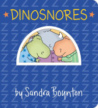 Title: Dinosnores, Author: Sandra Boynton