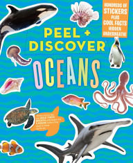 Free books to download to mp3 players Peel + Discover: Oceans (English literature) by Workman Publishing 9781523508754