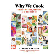 Is it safe to download ebook torrents Why We Cook: Women on Food, Identity, and Connection 9781523509744 PDF