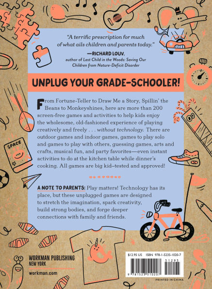 Unplugged Play: Grade School: 216 Activities & Games for Ages 6-10