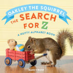 Alternative view 1 of Oakley the Squirrel: The Search for Z: A Nutty Alphabet Book