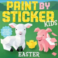 Free book search info download Paint by Sticker Kids: Easter: Create 10 Pictures One Sticker at a Time!
