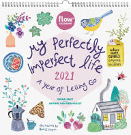 My Perfectly Imperfect Life Wall Calendar 2021: A Year of Letting Go