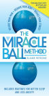 The Miracle Ball Method, Revised Edition: Relieve Your Pain, Reshape Your Body, Reduce Your Stress