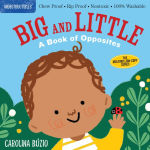 Alternative view 1 of Indestructibles: Big and Little: A Book of Opposites: Chew Proof · Rip Proof · Nontoxic · 100% Washable (Book for Babies, Newborn Books, Safe to Chew)