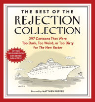 Free download ebooks pdf files The Best of the Rejection Collection: 296 Cartoons That Were Too Dark, Too Weird, or Too Dirty for The New Yorker by Matthew Diffee DJVU MOBI 9781523512393 (English literature)