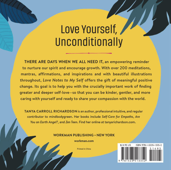 Love Notes to My Self: Meditations and Inspirations for Self-Compassion Self-Care