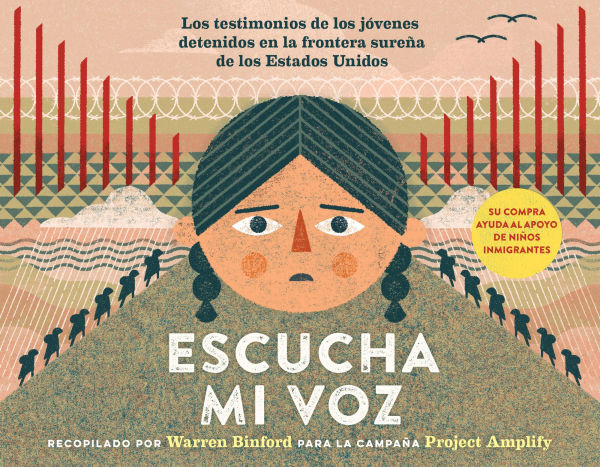 Hear My Voice/Escucha mi voz: The Testimonies of Children Detained at the Southern Border of the United States