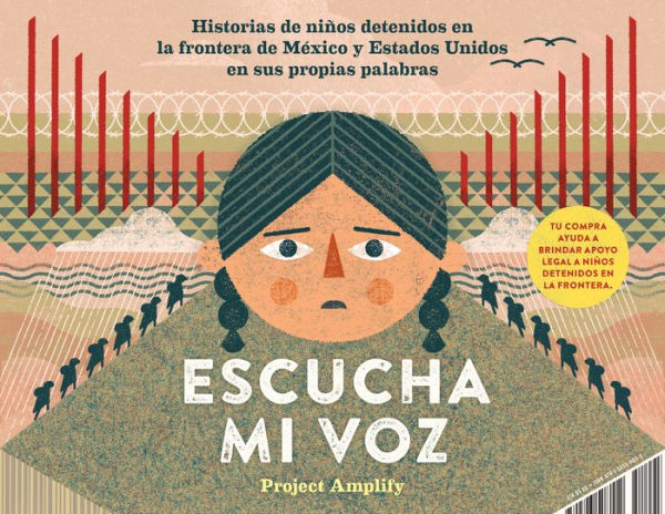 Hear My Voice/Escucha mi voz: The Testimonies of Children Detained at the Southern Border of the United States