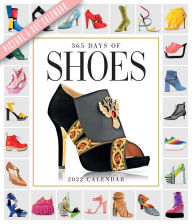 Download google books books 365 Days of Shoes Picture-A-Day Wall Calendar 2022: A Year of Gorgeous, Chic, Sexy, Classic, and Avant Garde Footwear.