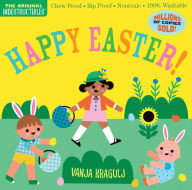 Free download pdf file ebooks Indestructibles: Happy Easter!: Chew Proof · Rip Proof · Nontoxic · 100% Washable (Book for Babies, Newborn Books, Safe to Chew) 9781523514137 by Amy Pixton, Vanja Kragulj, Amy Pixton, Vanja Kragulj