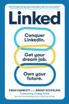 Alternative view 1 of Linked: Conquer LinkedIn. Get Your Dream Job. Own Your Future.