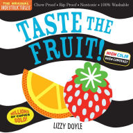 Ebook textbook download Indestructibles: Taste the Fruit! (High Color High Contrast): Chew Proof · Rip Proof · Nontoxic · 100% Washable (Book for Babies, Newborn Books, Safe to Chew) by Amy Pixton, Lizzy Doyle DJVU MOBI PDB English version 9781523515929