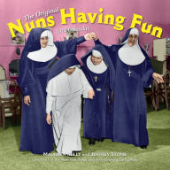 Title: Nuns Having Fun Wall Calendar 2024: Real Nuns Having a Rollicking Good Time