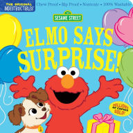 Online audio books for free no downloading Indestructibles: Sesame Street: Elmo Says Surprise!: Chew Proof · Rip Proof · Nontoxic · 100% Washable (Book for Babies, Newborn Books, Safe to Chew) 9781523519750 ePub PDF by Sesame Street, Amy Pixton, Sesame Street, Amy Pixton English version