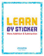 Alternative view 16 of Learn by Sticker: Addition and Subtraction: Use Math to Create 10 Baby Animals!