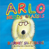 Ebook free download txt format Arlo Needs Glasses by Barney Saltzberg