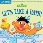 Alternative view 1 of Indestructibles: Sesame Street: Let's Take a Bath!: Chew Proof · Rip Proof · Nontoxic · 100% Washable (Book for Babies, Newborn Books, Safe to Chew)