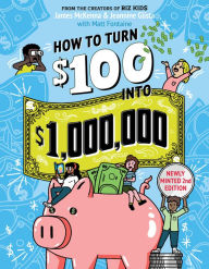 Free textbooks downloads pdf How to Turn $100 into $1,000,000: Newly Minted 2nd Edition 9781523523436 (English literature)