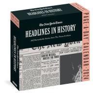 Title: New York Times Headlines in History Page-A-Day Calendar 2024: 365 Remarkable Stories from The Times Archives