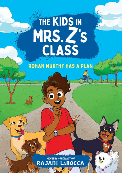 The Kids Mrs. Z's Class: Rohan Murthy Has a Plan