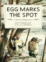 Egg Marks the Spot: A Skunk and Badger Story