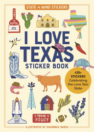 Free download textbook I Love Texas Sticker Book: 425+ Stickers Celebrating the Lone Star State PDF English version