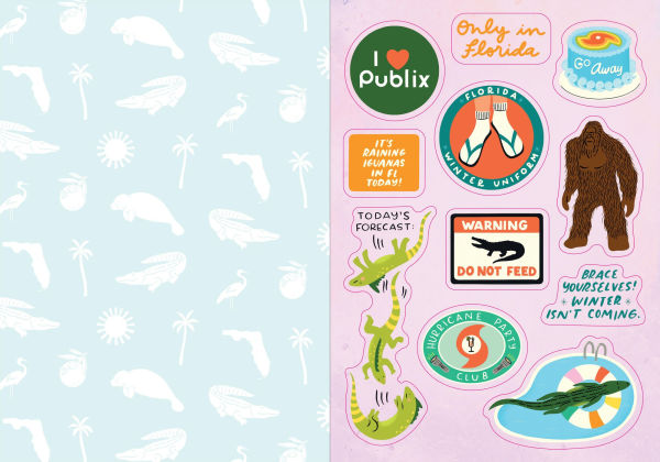 I Love Florida Sticker Book: 350+ Stickers Celebrating the Sunshine State
