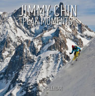 Title: Jimmy Chin Peak Moments Wall Calendar 2025: Photos from the Edge