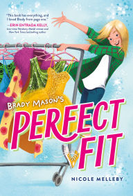 Title: Brady Mason's Perfect Fit, Author: Nicole Melleby