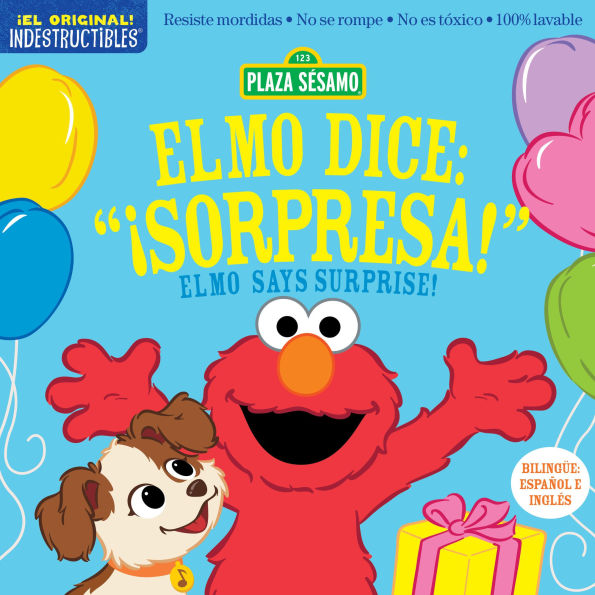 Indestructibles: Sesame Street: Bilingual English/Spanish Elmo dice: ¡Sorpresa! / Elmo Says Surprise!: Resiste mordidas, No se rompe, No es tóxico, 100% lavable