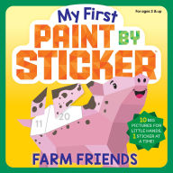 Title: My First Paint by Sticker: Farm Friends, Author: Workman Publishing