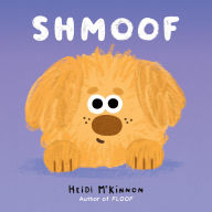 Title: Shmoof, Author: Heidi McKinnon
