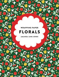 Title: Amanda Jane Jones Wrapping Paper: Florals, Author: Amanda Jane Jones