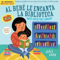 Title: Indestructibles Al Bebé le Encanta la Biblioteca/ Baby Loves the Library, Author: Workman Publishing