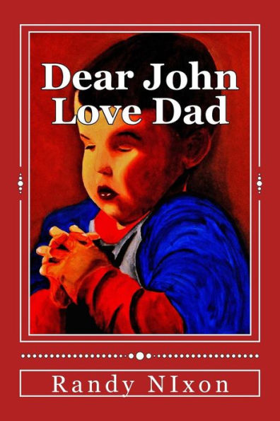 Dear John Love Dad: The Drill