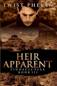 Title: Heir Apparent, Author: Twist Phelan