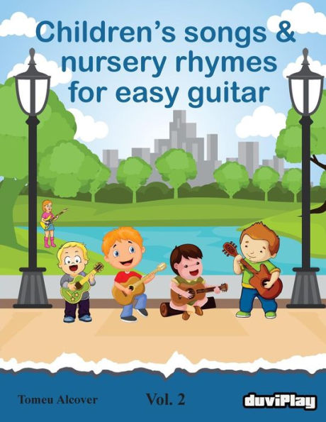 Children's songs & nursery rhymes for easy guitar. Vol 2.